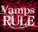 Vamps rule