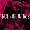 truth or dare?