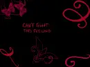 can't fight this feeling