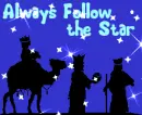 The Three Wise Men with Christmas Star (with sparkles)- Always Follow the Star