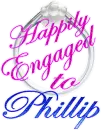 Happily Engaged to Phillip