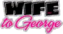 Wife to George