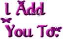 I Add You To