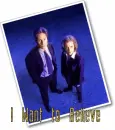 I Want to Believe - Mulder & Scully