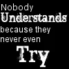 Nobody Understands...