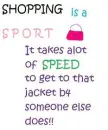 Shopping (the new sport)