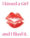 I kissed a girl