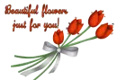 Beautiful Flowers just for you