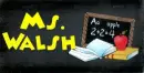 Teaching Tag (chaulk board & books)- Ms. Walsh