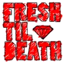 fresh to death