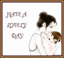 HAVE A LOVELY  DAY