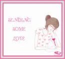 SENDING SOME LOVE