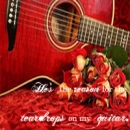 Teardrops on my guitar