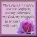 THE LORD IS MY ROCK
