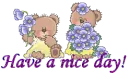 have a nice day!