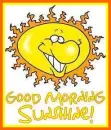 good morning sunshine!