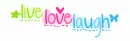 Live, Laugh, Love
