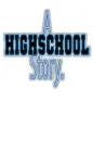 A high school story