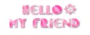 hello my friend