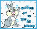 Hopping By To Say Hi! Loraine