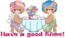 have a good time