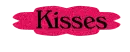 Kisses