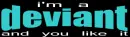 Deviant