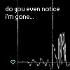 Do you notice