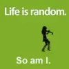 life is random