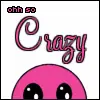 Oh So Crazy
