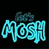 lets mosh