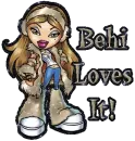 Behi loves it