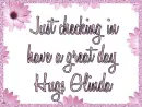 Just checking in, have a great day, Hugs Glinda