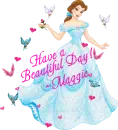 Havea BeautifulDay,Maggie