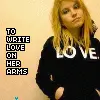 to write love on her arms