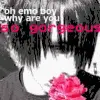 you got to <3 emo boys 