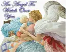 an angel to watch over me