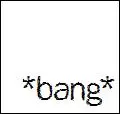 Bang