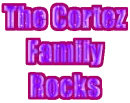 The Cortez Family Rocks