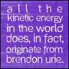 Brendon=Kinetic energy