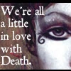 In love with Death