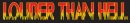 louder than hell