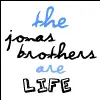 Jonas Brothers are Life