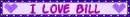 Blinkie- I Love Bill