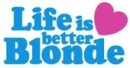 life is better blonde