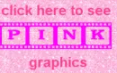 click here to see pink graphics