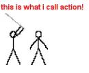 this is what i call action