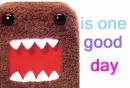 IS ONE - DAY DOMO