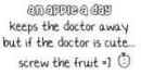 An apple a day.