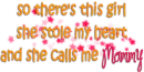 She calls me mommy